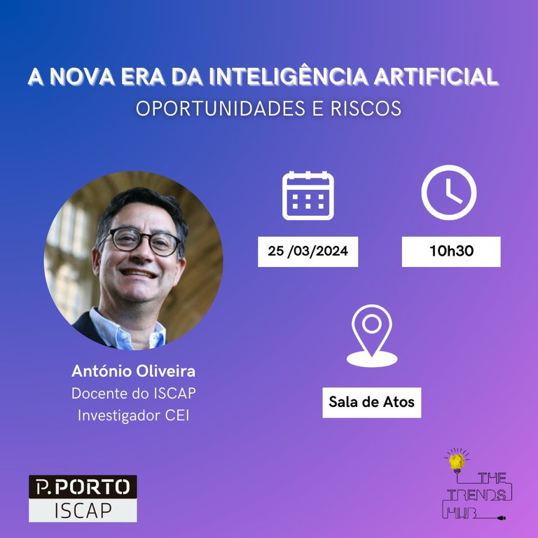 A Nova Era da Inteligência Artificial: Oportunidades e Riscos — ISCAP ...