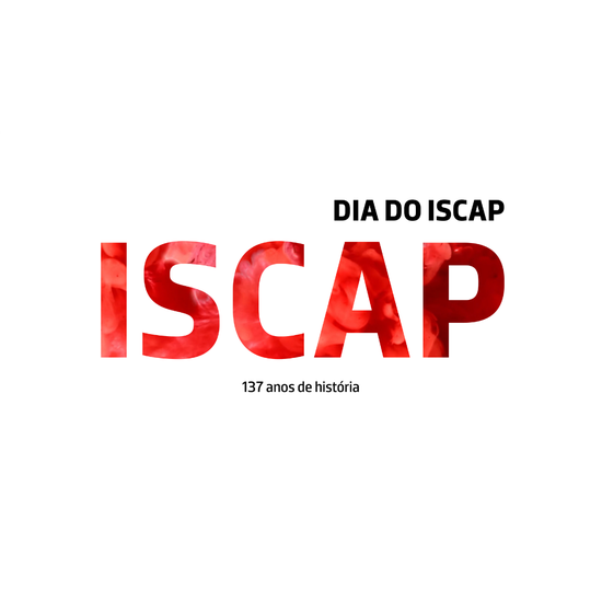 DIA DO ISCAP - Comemoração do 137º Aniversário do ISCAP
