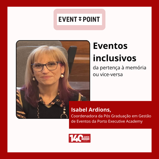 Eventos inclusivos – da pertença à memória ou vice-versa