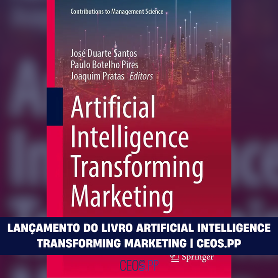 Lançamento do livro Artificial Intelligence Transforming Marketing | CEOS.PP