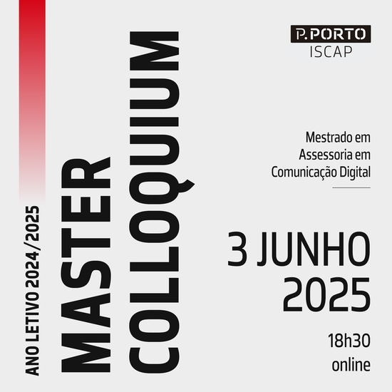 Master Colloquium do Mestrado em Assessoria em Comunicação Digital