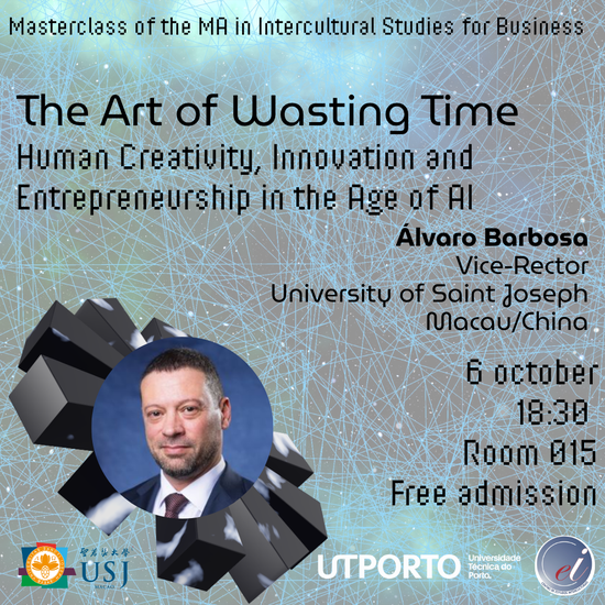Masterclass | The Art of Wasting Time: Human Creativity, Innovation and Entrepreneurship in the Age of AI
