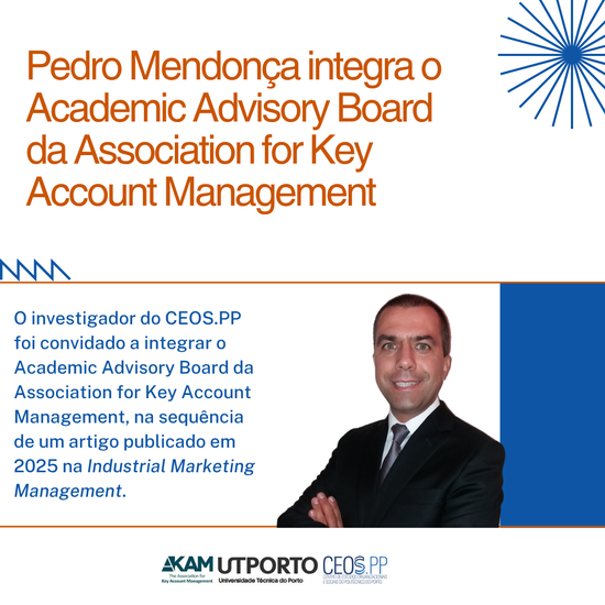 Pedro Mendonça da Silva, Professor Auxiliar da FCEP e Investigador do CEOS.PP, integra Academic Advisory Board da Association for Key Account Management
