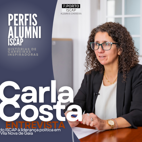 Perfis Alumni ISCAP | Carla Costa