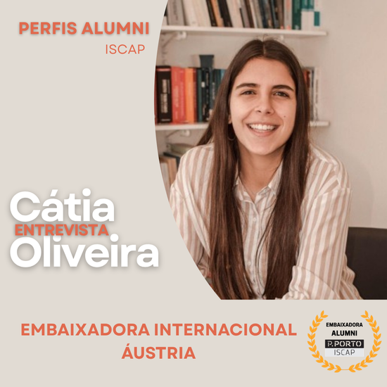 Perfis Alumni ISCAP | Cátia Oliveira