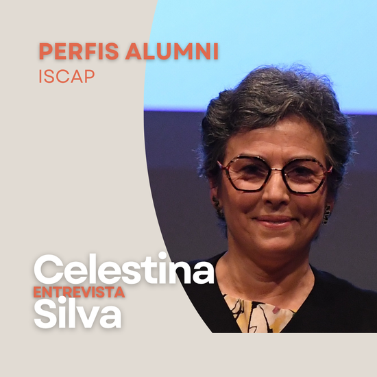 Perfis Alumni ISCAP | Celestina Silva