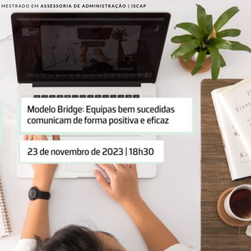 Seminário: Modelo Bridge: Equipas bem-sucedidas comunicam de forma positiva e eficaz
