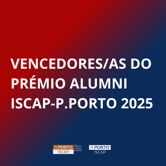 Vencedores/as do Prémio Alumni ISCAP-P.PORTO 2025
