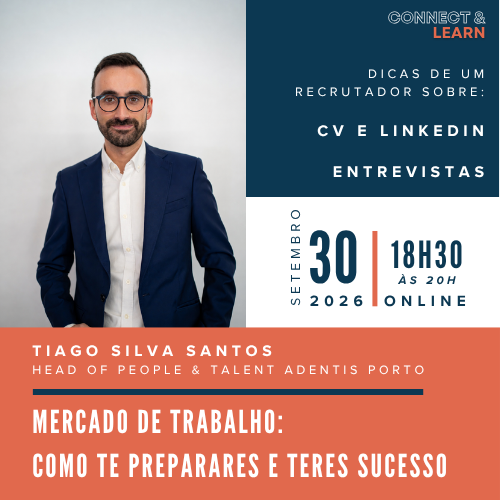Webinar Connect & Learn | Mercado de trabalho: Como te preparares e teres sucesso